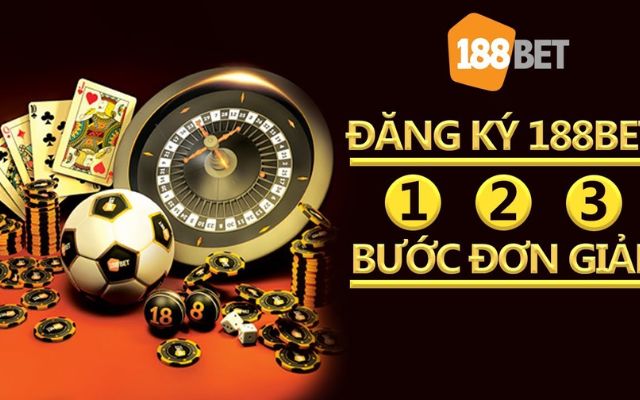 188bet - Nhà Cái Cá Cược Chất Lượng Hàng Đầu Hiện Nay 5 Các bước đăng ký tài khoản tại 188bet
